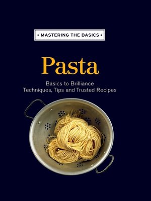 cover image of Mastering the Basics: Pasta